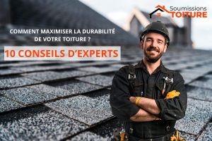 10 conseils maximiser durabilite toiture quebec